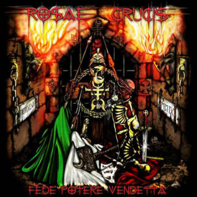 Rosae Crucis: "Fede Potere Vendetta" – 2009