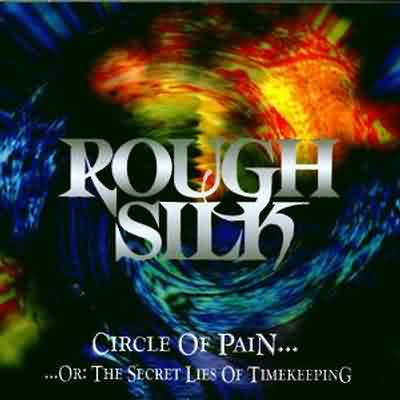 Rough Silk: "Circle Of Pain" – 1996