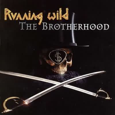 Running Wild: "The Brotherhood" – 2002