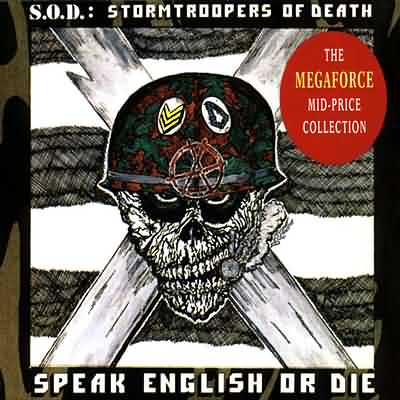 S.O.D.: "Speak English Or Die" – 1985
