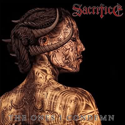 Sacrifice: "The Ones I Condemn" – 2009