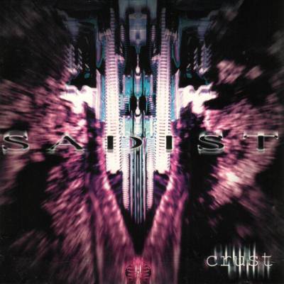 Sadist: "Crust" – 1997