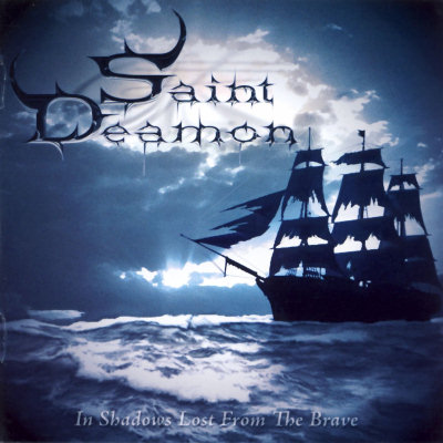 Saint Deamon: "In Shadows Lost From The Brave" – 2008