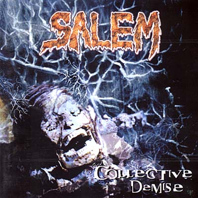 Salem: "Collective Demise" – 2002