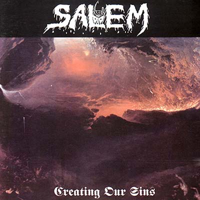 Salem: "Creating Our Sins" – 1992