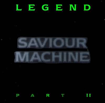 Saviour Machine: "Legend Part II" – 1998