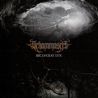 Schammasch: "Sic Lvceat Lvx" – 2010