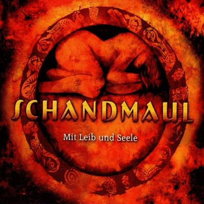 Schandmaul: "Mit Leib Und Seele" – 2006