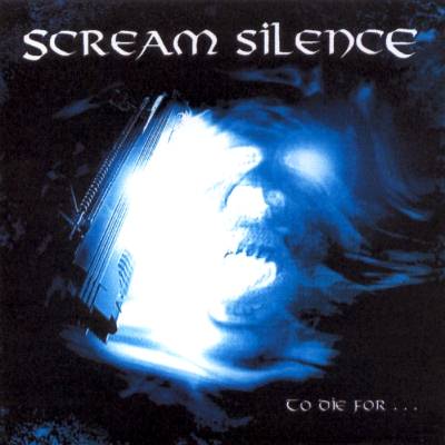 Scream Silence: "To Die For" – 1999