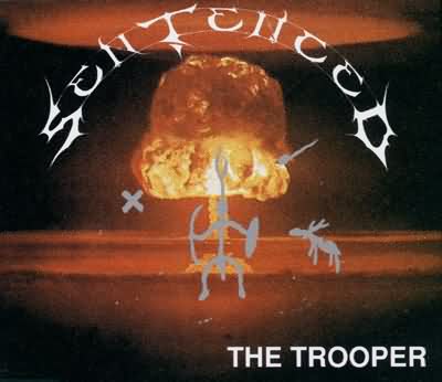 Sentenced: "The Trooper" – 1993