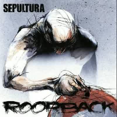 Sepultura: "Roorback" – 2003