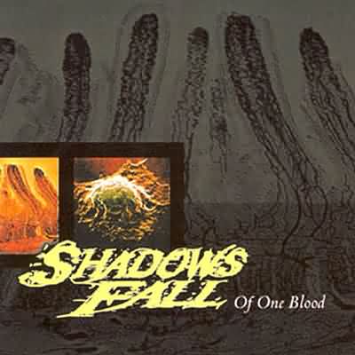Shadows Fall: "Of One Blood" – 2000