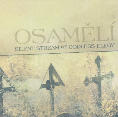 Silent Stream Of Godless Elegy: "Osamělí" – 2006