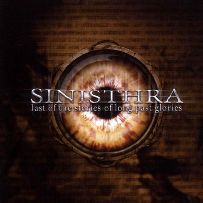Sinisthra: "Last Of The Stories Of Long Past Glories" – 2005
