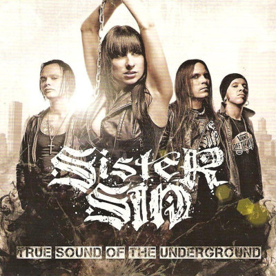 Sister Sin: "True Sound Of The Underground" – 2010