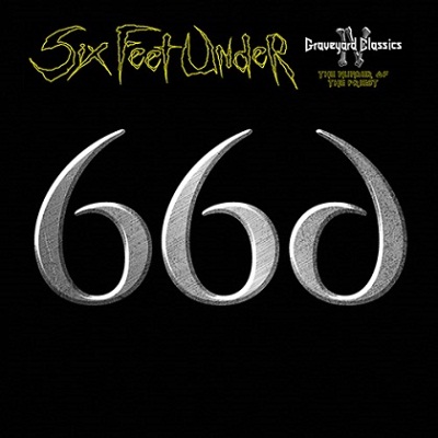 Six Feet Under: "Graveyard Classics IV: The Number Of The Priest" – 2016