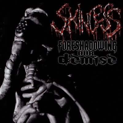 Skinless: "Foreshadowing Our Demise" – 2001