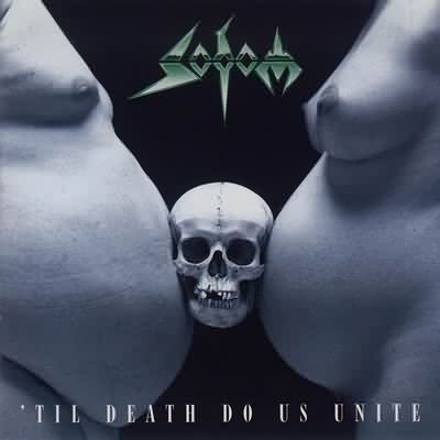 Sodom: "'Til Death Do Us Unite" – 1997