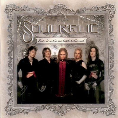 Soulrelic: "Love Is A Lie We Both Believed" – 2005