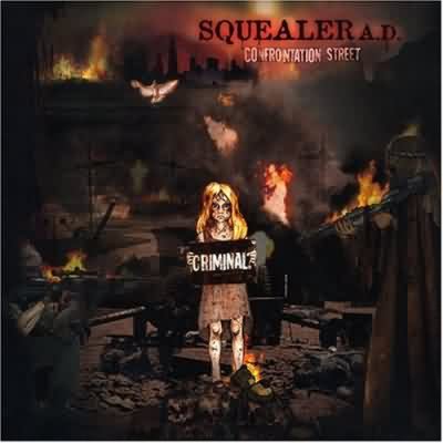 Squealer: "Confrontation Street" – 2006
