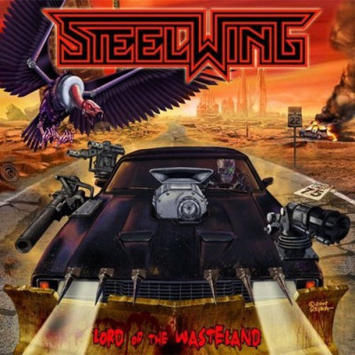 Steelwing: "Lord Of The Wasteland" – 2010