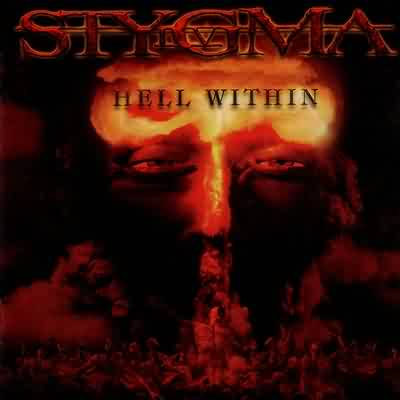 Stygma IV: "Hell Within" – 2004