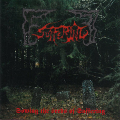 Suffering: "Sowing The Seeds Of Suffering" – 1994