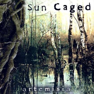 Sun Caged: "Artemisia" – 2007