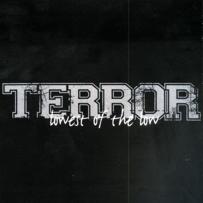 Terror: "Lowest Of The Low" – 2003