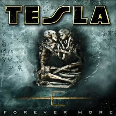 Tesla: "Forever More" – 2008