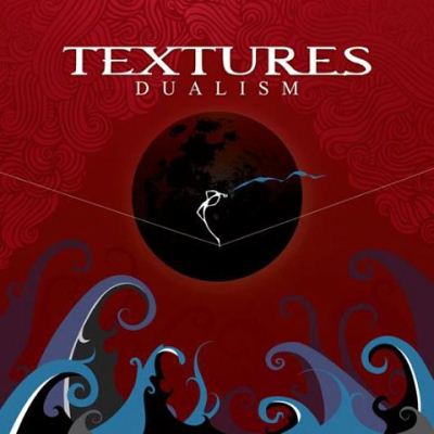 Textures: "Dualism" – 2011