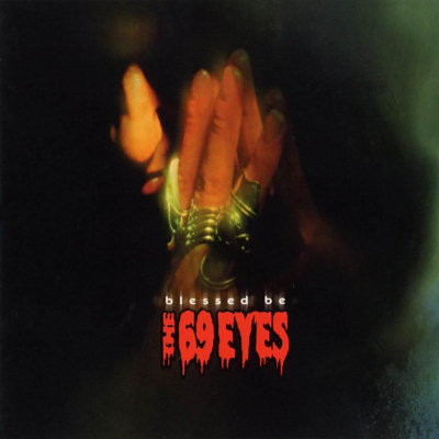 The 69 Eyes: "Blessed Be" – 2000