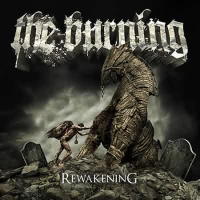 The Burning: "Rewakening" – 2009