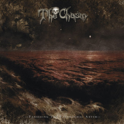 The Chasm: "Farseeing The Paranormal Abysm" – 2009