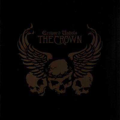 The Crown: "Crowned Unholy" – 2004