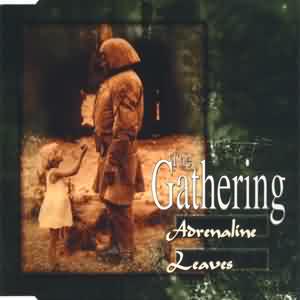 The Gathering: "Adrenaline / Leaves" – 1996