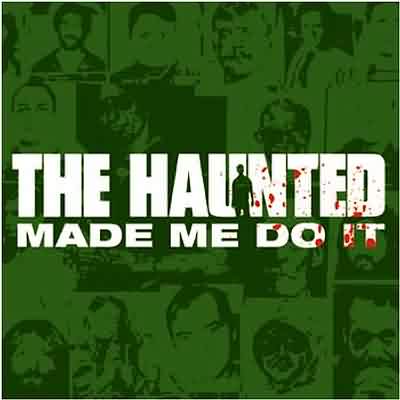 The Haunted: "The Haunted Made Me Do It" – 2000