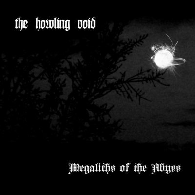 The Howling Void: "Megaliths Of The Abyss" – 2009