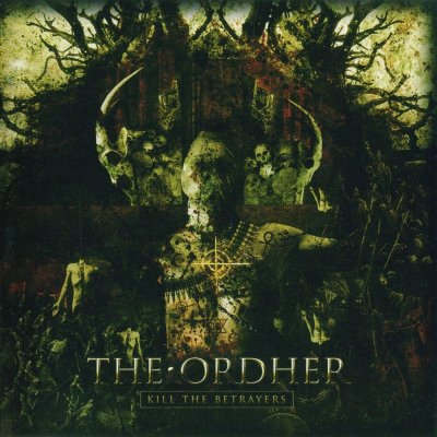 The Ordher: "Kill The Betrayers" – 2009