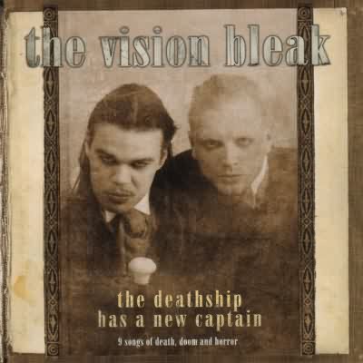 The Vision Bleak: "The Deathship Has A New Captain" – 2004