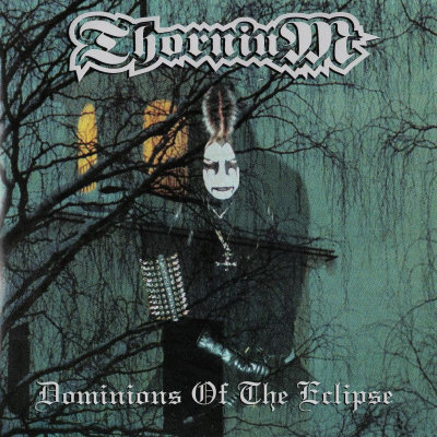 Thornium: "Dominions Of The Eclipse" – 1995