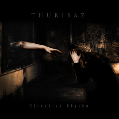 Thurisaz: "Circadian Rhythm" – 2007