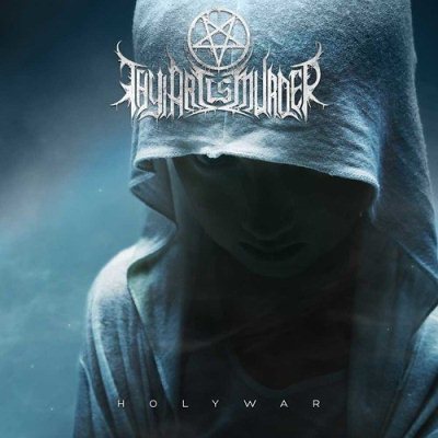 Thy Art Is Murder: "Holy War" – 2015