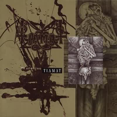 Tiamat: "The Astral Sleep" – 1991