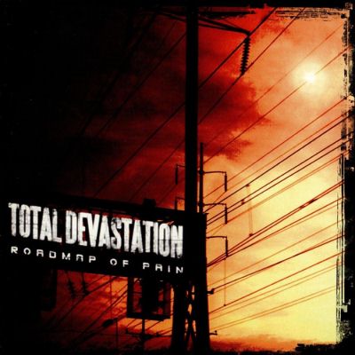 Total Devastation: "Roadmap Of Pain" – 2003