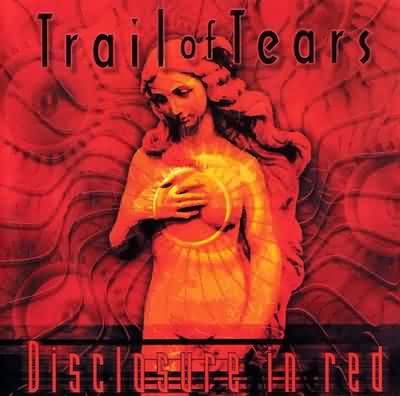 Trail Of Tears: "Disclosure In Red" – 1998