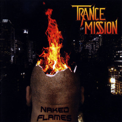 Trancemission: "Naked Flames" – 2012