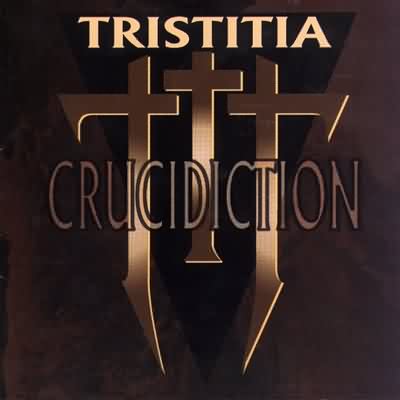 Tristitia: "Crucidiction" – 1997