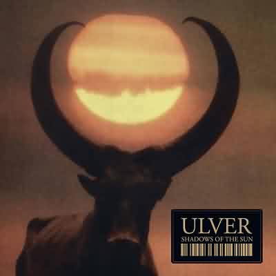 Ulver: "Shadows Of The Sun" – 2007