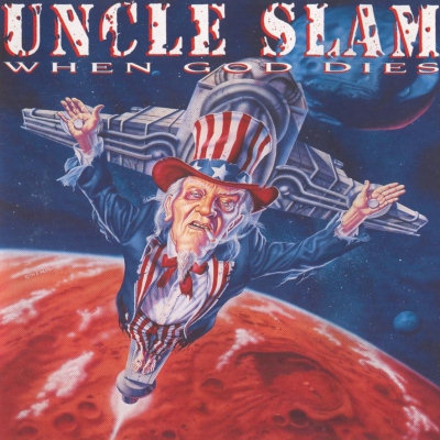 Uncle Slam: "When God Dies" – 1995